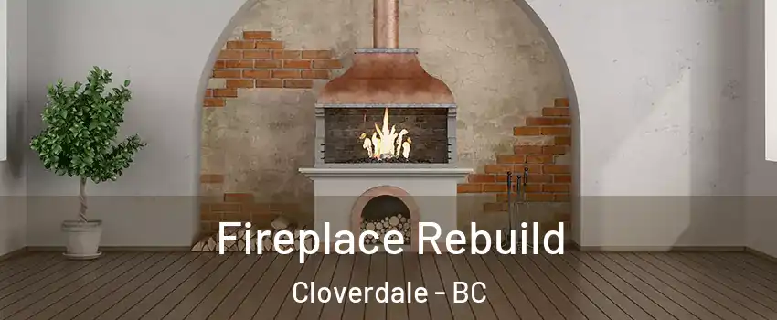  Fireplace Rebuild Cloverdale - BC